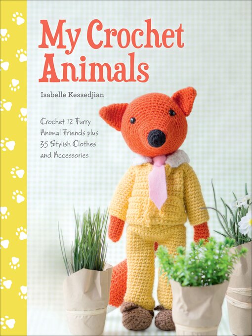 Title details for My Crochet Animals by Isabelle Kessedjian - Wait list